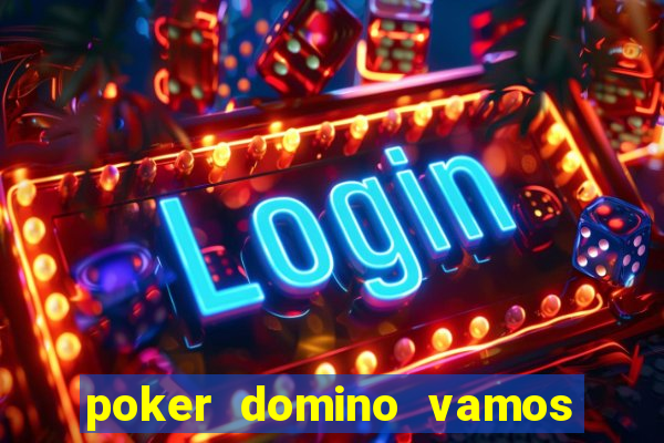 poker domino vamos penghasil uang